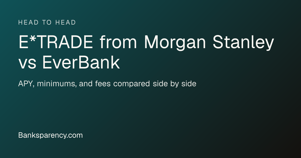 E*TRADE from Morgan Stanley (3.75%) vs EverBank (4.20%) | Banksparency